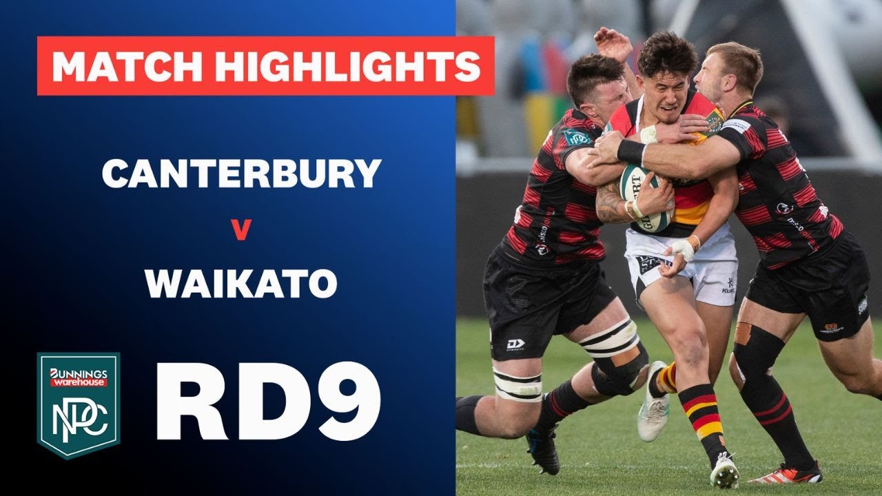 RD 9 HIGHLIGHTS: Canterbury v Waikato (Bunnings NPC 2024)