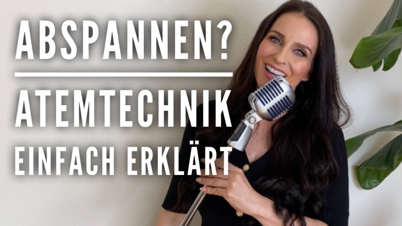 Was ist ABSPANNEN beim Singen? Die wichtigste Atemtechnik f&uuml;r S&auml;nger einfach erkl&auml;rt