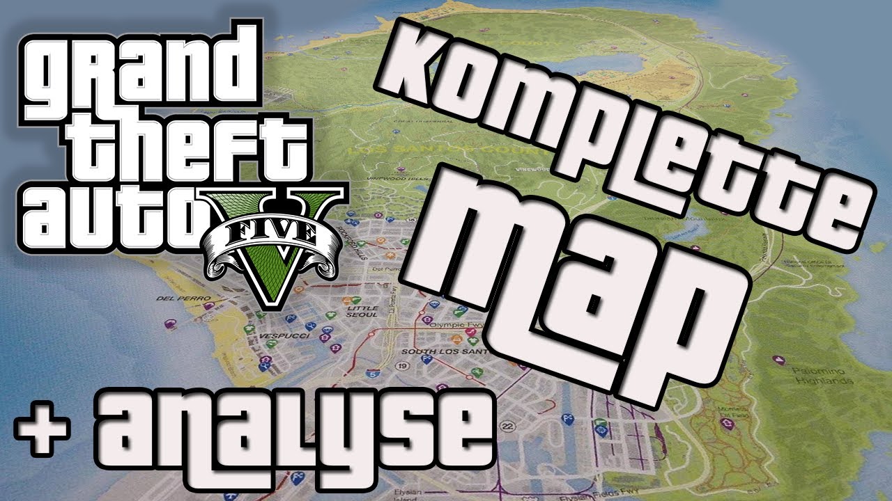 GTA V - Komplette Map (Offiziell) + Analyse