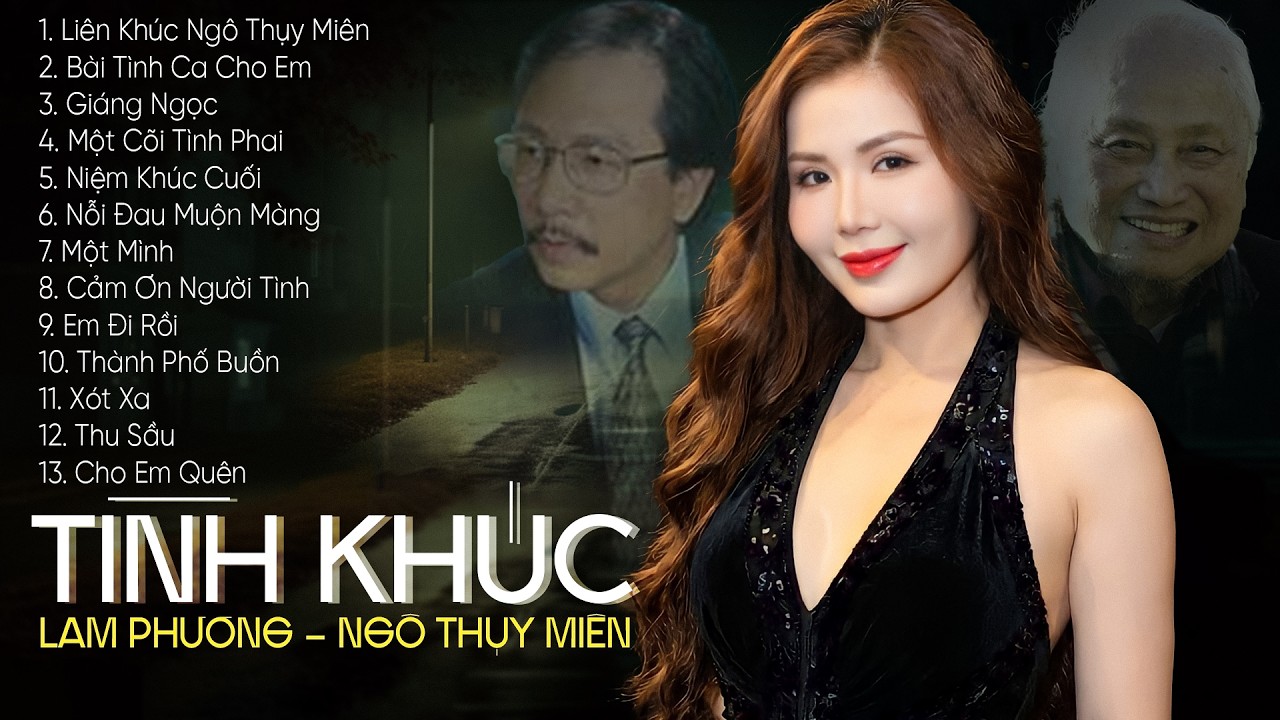TÌNH KHÚC LAM PHƯƠNG, NGÔ THỤY MIÊN Bất Hủ - Giọng Hát Trời Phú MỘC SAN Toàn Bài Hay Không Quảng Cáo