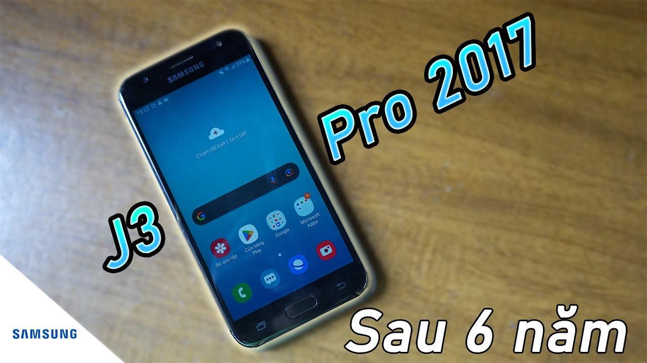 Review Samsung J3 Pro 2017 v&agrave;o năm 2023...