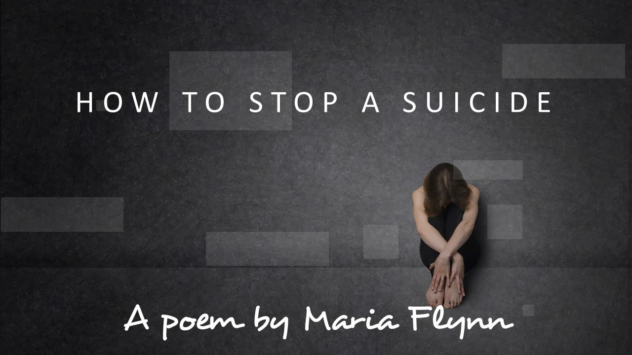 How to Stop A Suicide - Poem