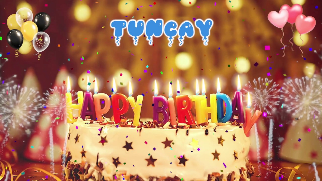 TUNCAY Happy Birthday Song &ndash; Happy Birthday Tuncay &ndash; Happy birthday to you