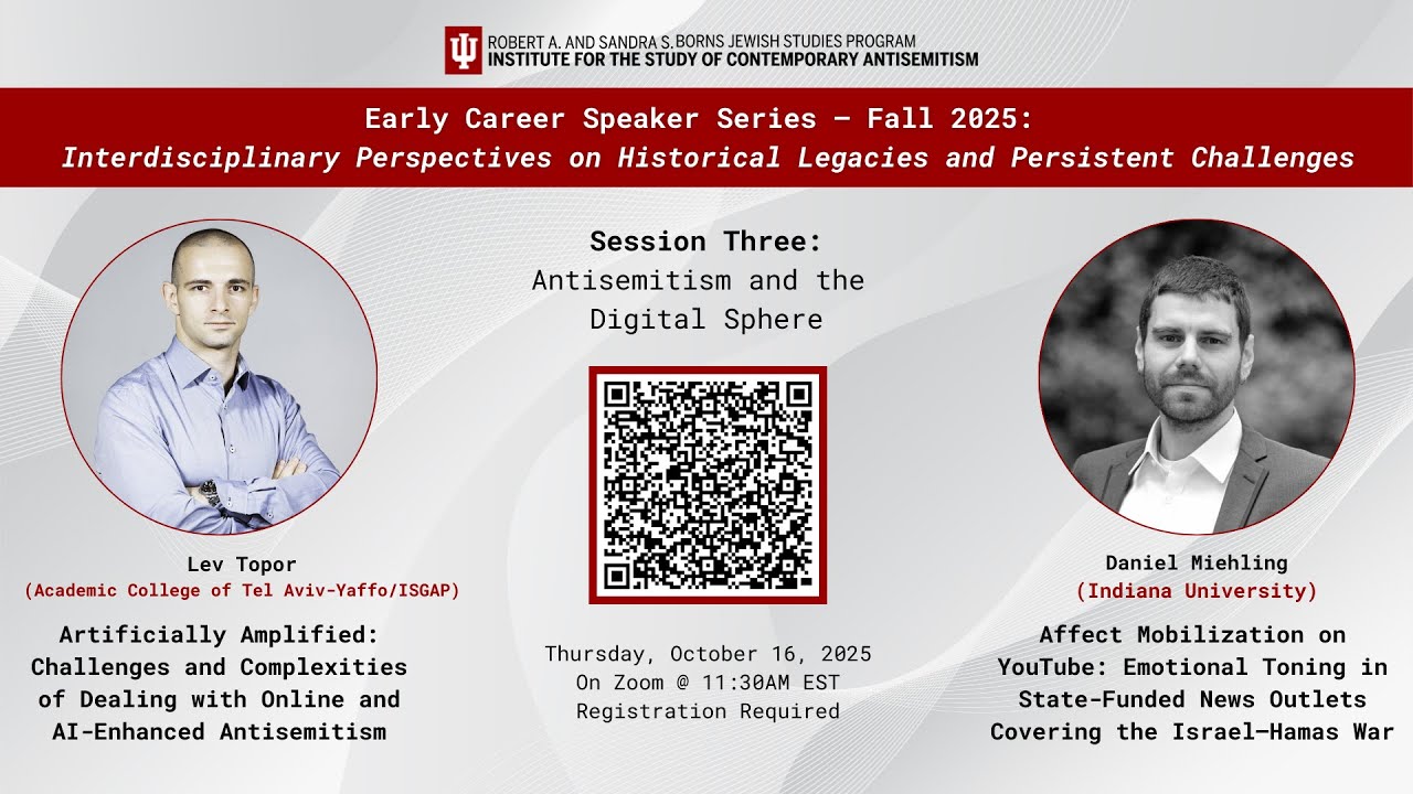ISCA Early Career Speaker Series, Session Three: Antisemitism and the Digital Sphere