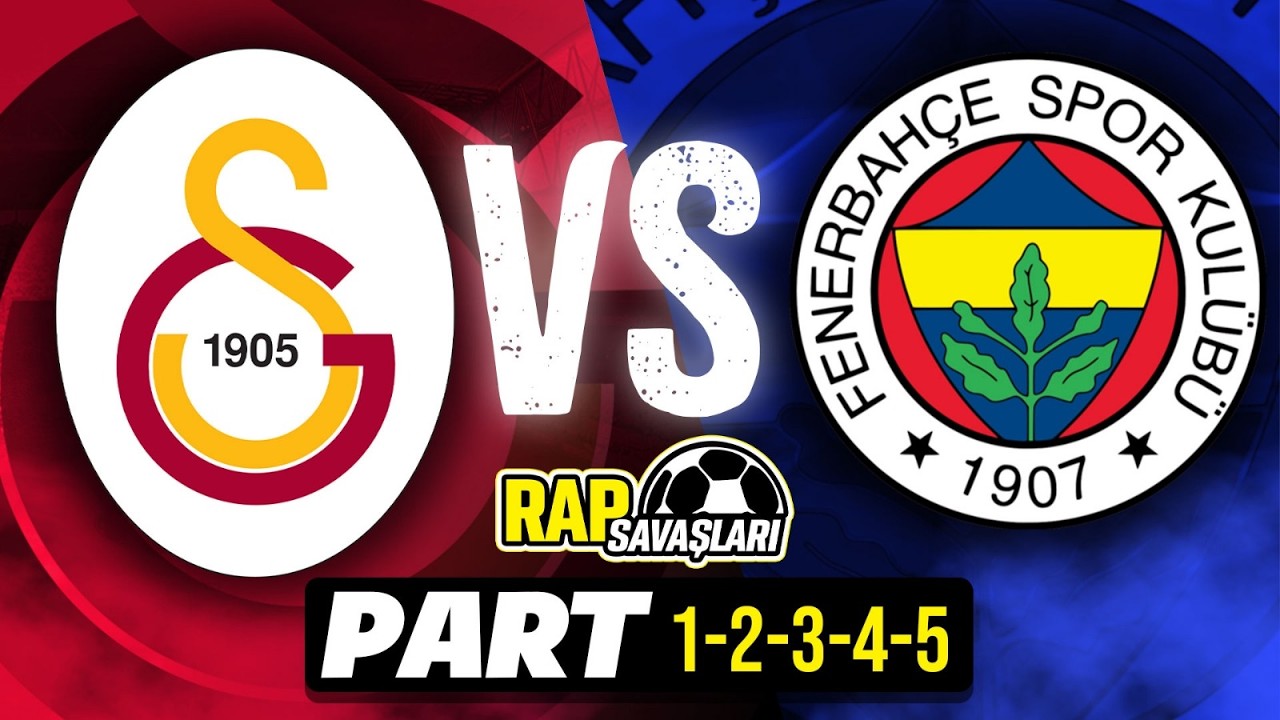 Galatasaray VS Fenerbahçe - En İyi Rap Savaşları