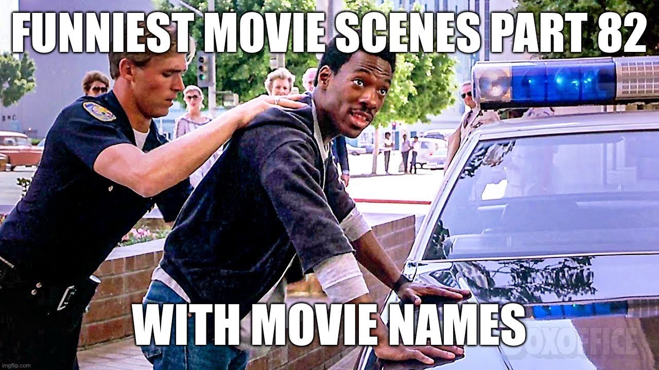 Funniest Movie Scenes Part 82 (1080p HD W/Movie Names)