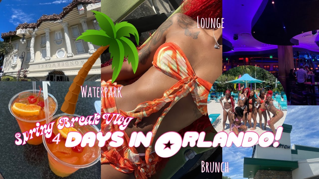 SPRING BREAK IN ORLANDO | New restaurants, Lounges, Waterpark w/ friends, Brunch, Walking Strip, etc