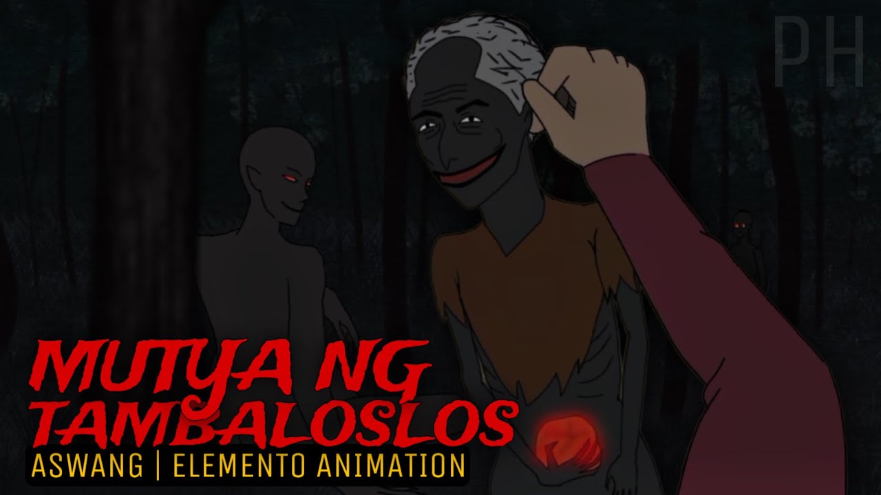 MUTYA NG TAMBALOSLOS | Aswang | Elemento | Animation