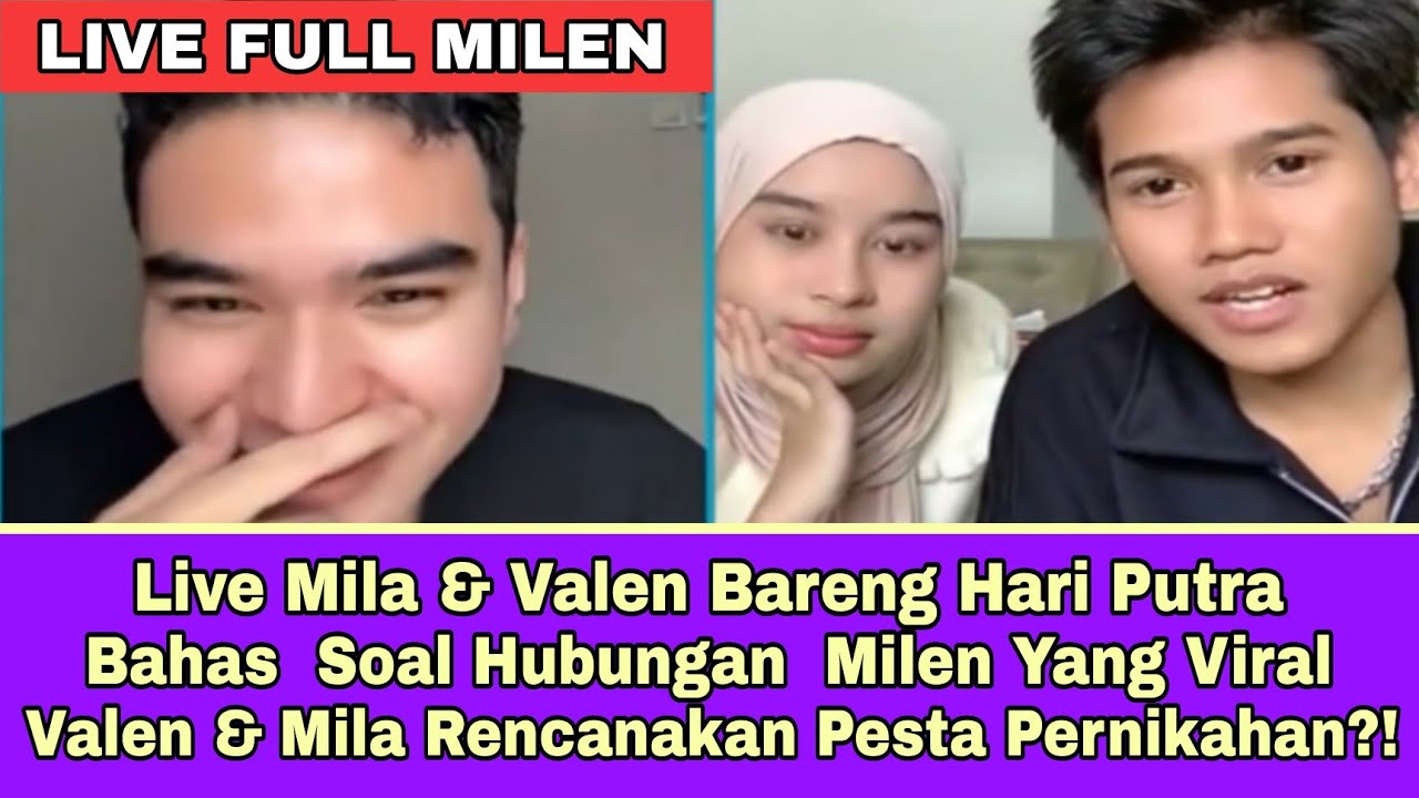 Full Live Mila & Valen Bareng Hari Putra Tanya Jawab Soal Milen Yg Viral Milen Mau Menikah 
