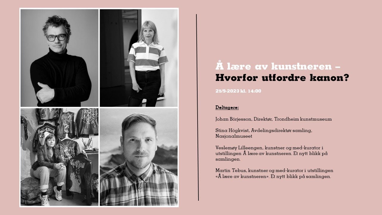 Digital samtale: &Aring; l&aelig;re av kunstneren - Hvorfor utfordre kanon?
