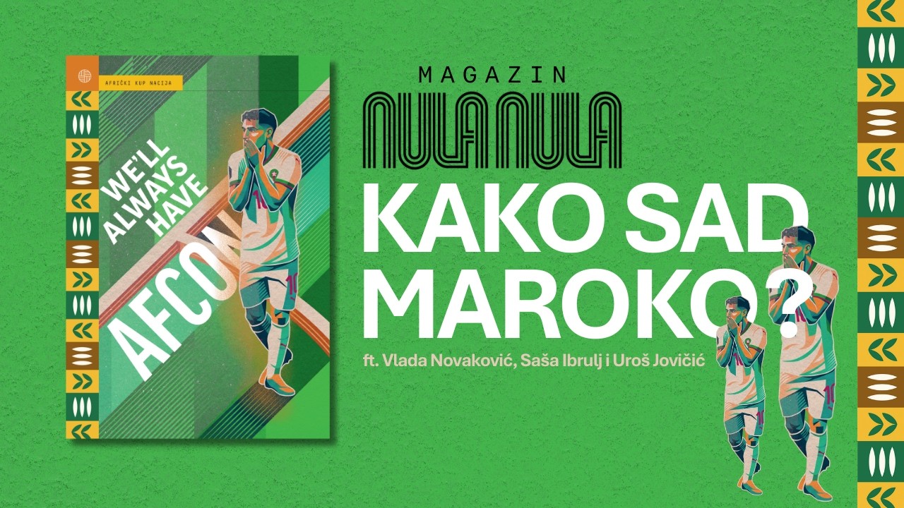 Magazin NULA NULA: Kako sad Maroko šampion?