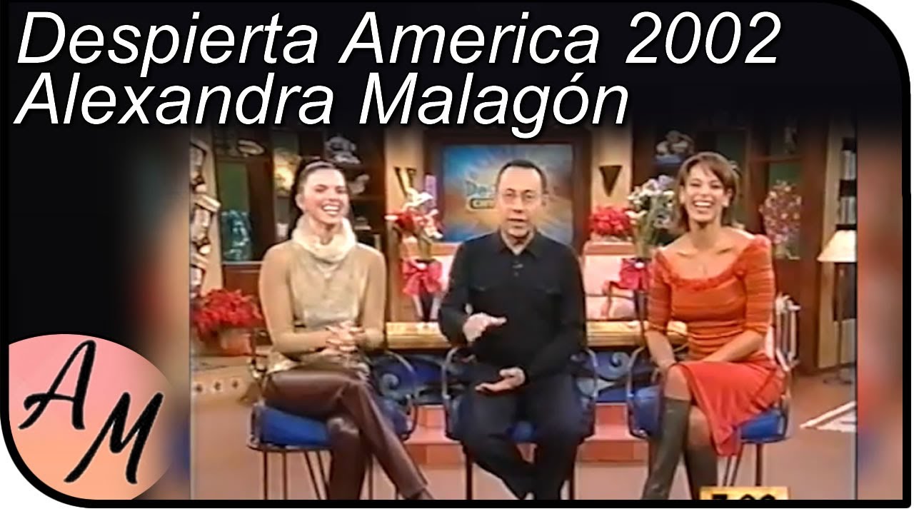 Despierta America 2002 - Alexandra Malagón