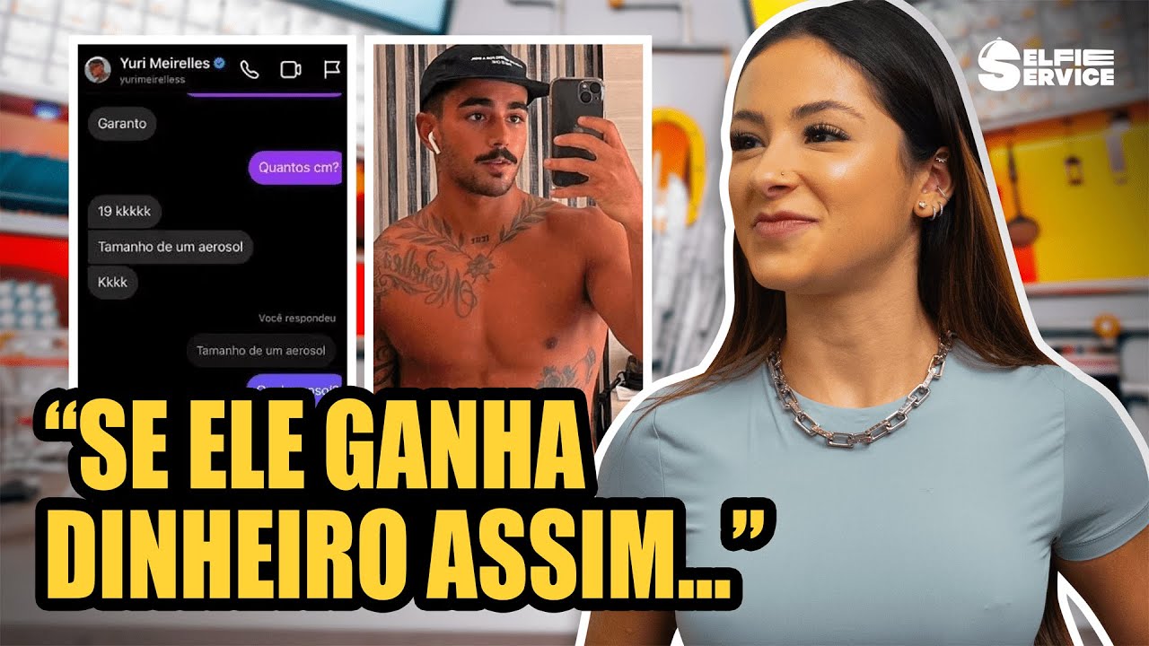 NATHALIA VALENTE COMENTA PRINTS VAZADOS DE YURI MEIRELLES | #SelfieService