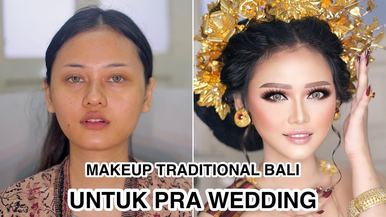 TUTORIAL MAKEUP TRADISIONAL BALI UNTUK PRA WEDDING