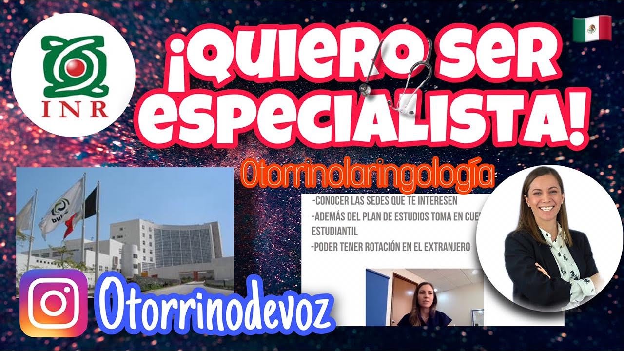 QUIERO SER ESPECIALISTA: Otorrinolaringología ft. Dra. Gabriela Cordero