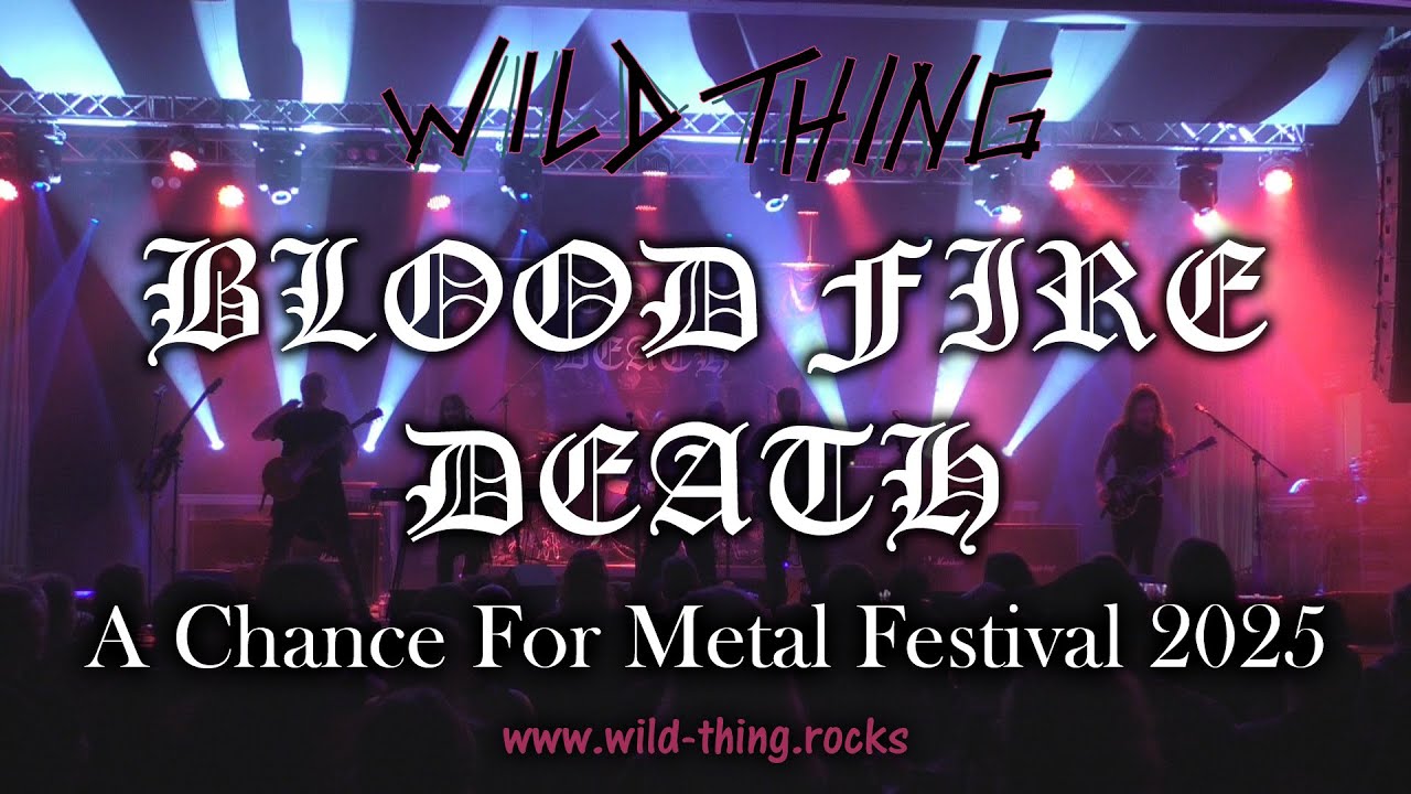 Blood Fire Death live in Ochtendung / A Chance For Metal Festival 2025 | Wild Thing - Live-Bootleg