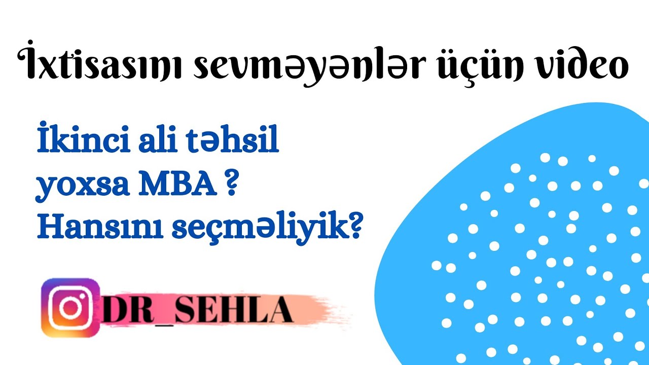 İxtisasını sevməyənlər üçün video 🙈 İkinci ali təhsil yoxsa MBA seçməliyik?
