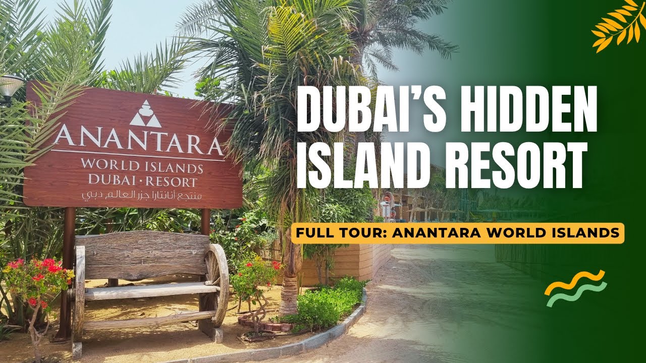 Anantara World Islands Dubai &ndash; Private Beach Villa Stay Vlog | Full Tour, Dining, Activities & Tips