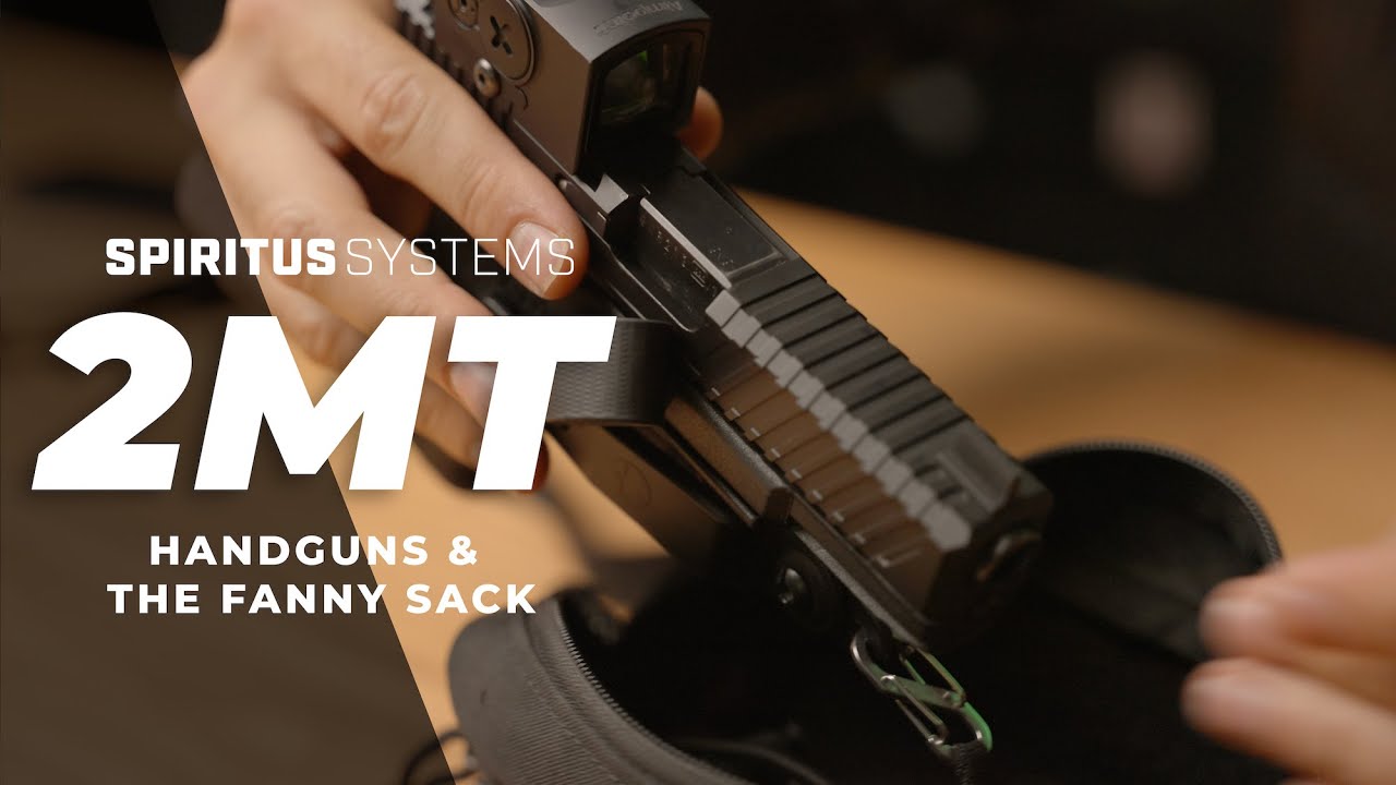 2MT: Handguns & The Fanny Sack