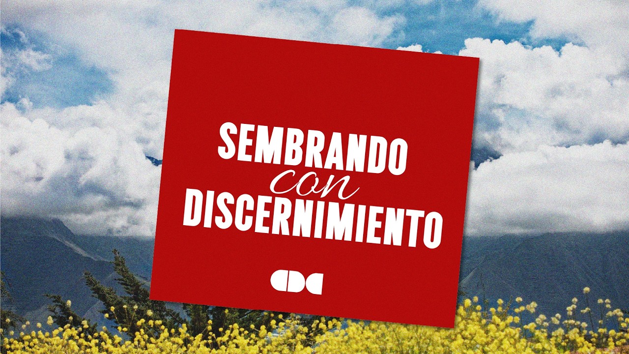 🔴 Sembrando con Discernimiento - Febrero 8 de 2026