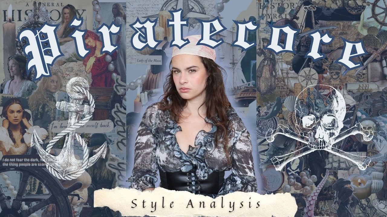 Style Analysis: Piratecore 🏴‍☠️⚓️🐚🔱🌊👢