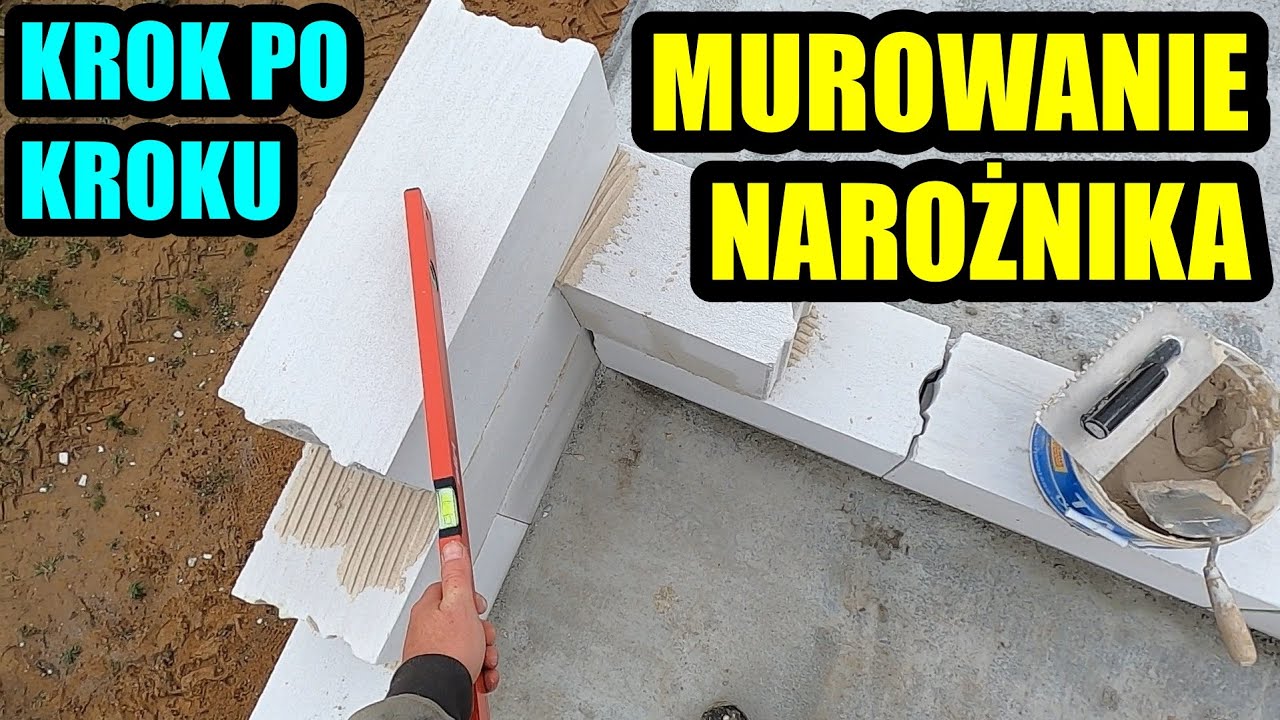 #17 JAK WYPROWADZIĆ NAROŻNIK ŚCIANY .MUROWANIE NAROŻNIKA. JAK MUROWAĆ NAROŻNIK SCIANY