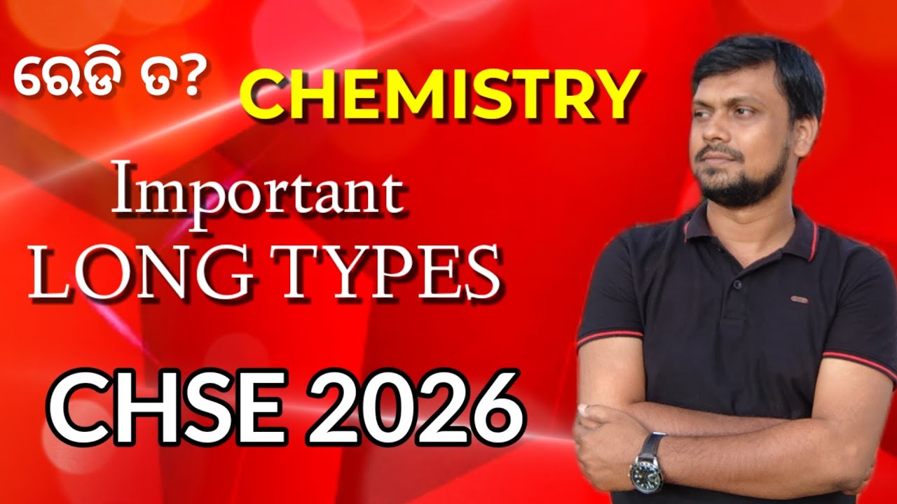CHEMISTRY Long questions selection / CHSE Exam 2026 / class 12th 