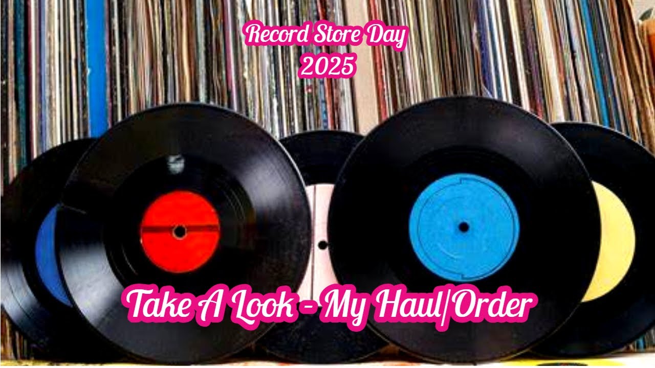 Record Store Day 2025 | My Haul/Order