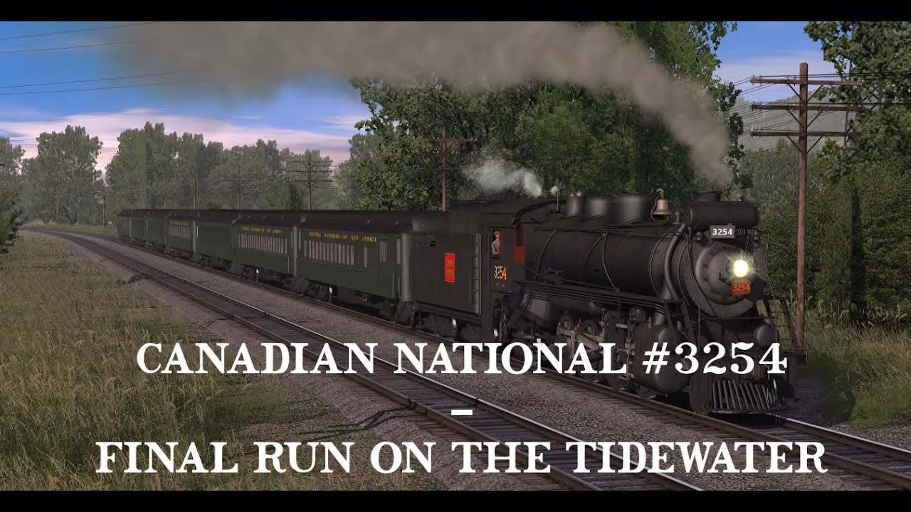 Trainz: Canadian National #3254 - Final Run on the Tidewater