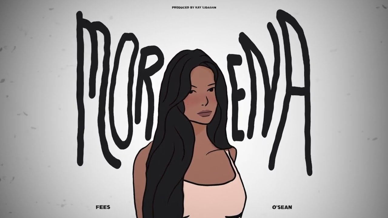 Fees - Morena Ft. O'sean (Official Lyric Video) @prodbkaylidasan