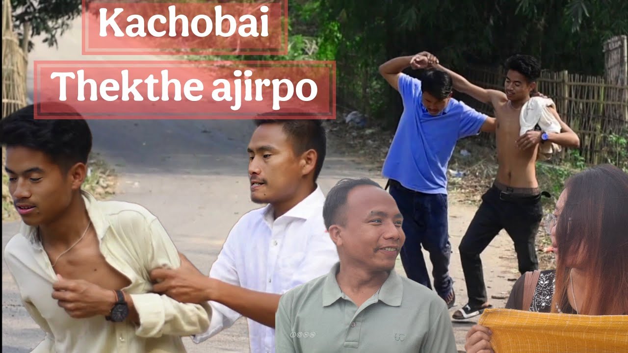 Kachobai  thekthe a jirpo 