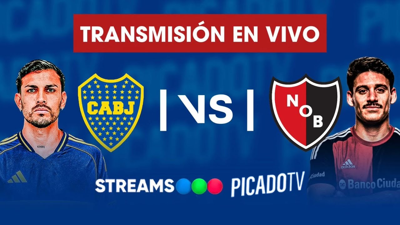 🔵 BOCA JUNIORS VS NEWELLS OLD BOYS ( EN VIVO) TORNEO APERTURA 2026| PICADO TV STREAMS TELEFE