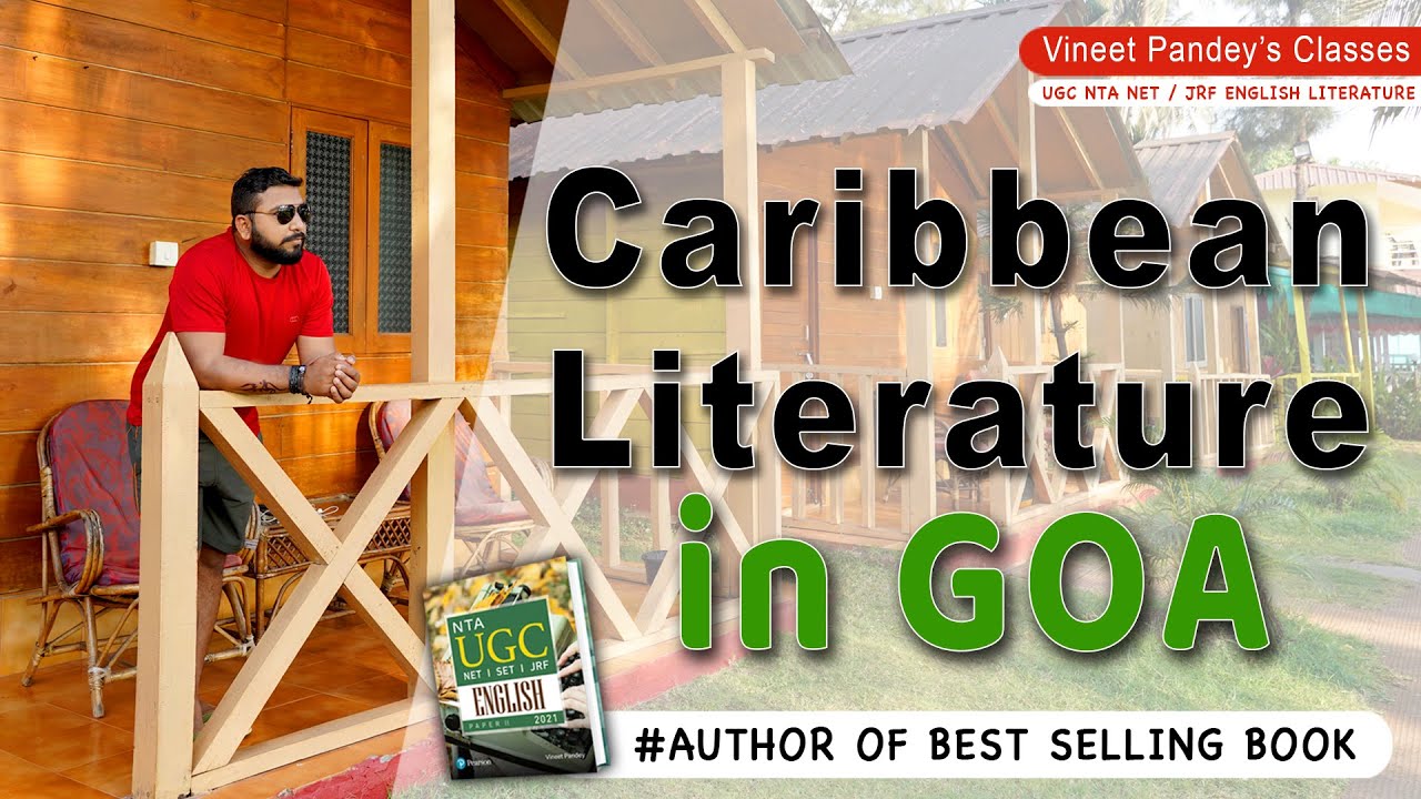 What is CARIBBEAN Literature ? Most important Writers and Books for UGC NET ENG.Literature . V.IMP.