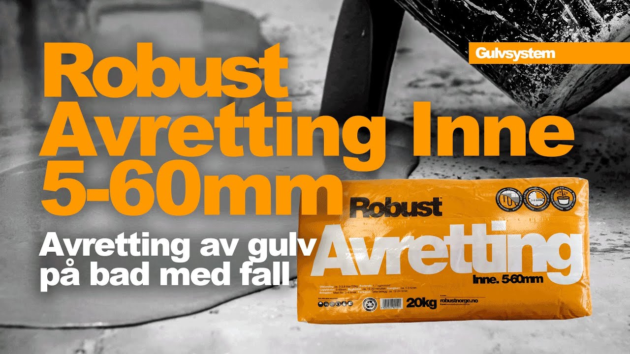 Robust Avretting Inne 5 60mm - Avretting av gulv på bad med fall