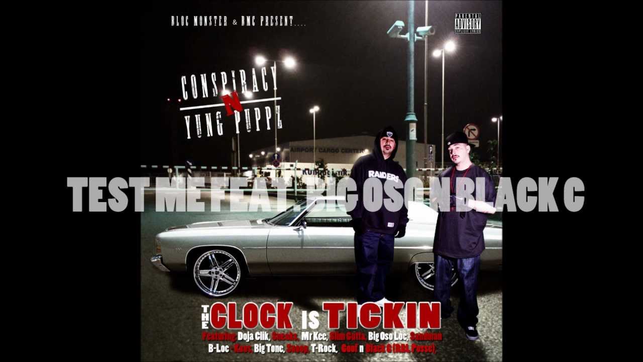 CONSPIRACY N YUNG PUPPZ - TEST ME feat BIG OSO LOC n BLACK C