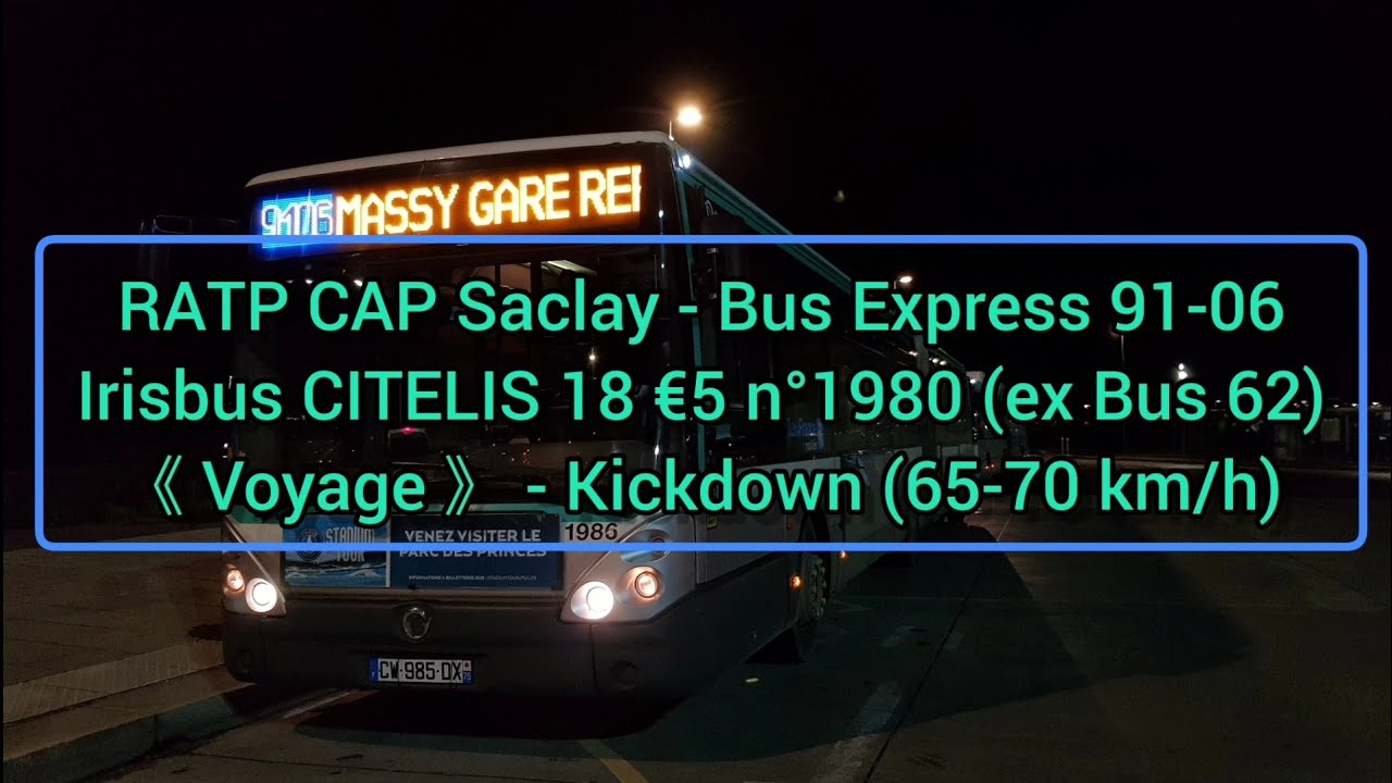 RATP CAP Saclay: Bus Express 91-06 Irisbus IVECO Citelis 18 n°1986 (correction) (Ex bus 62) 《Voyage》