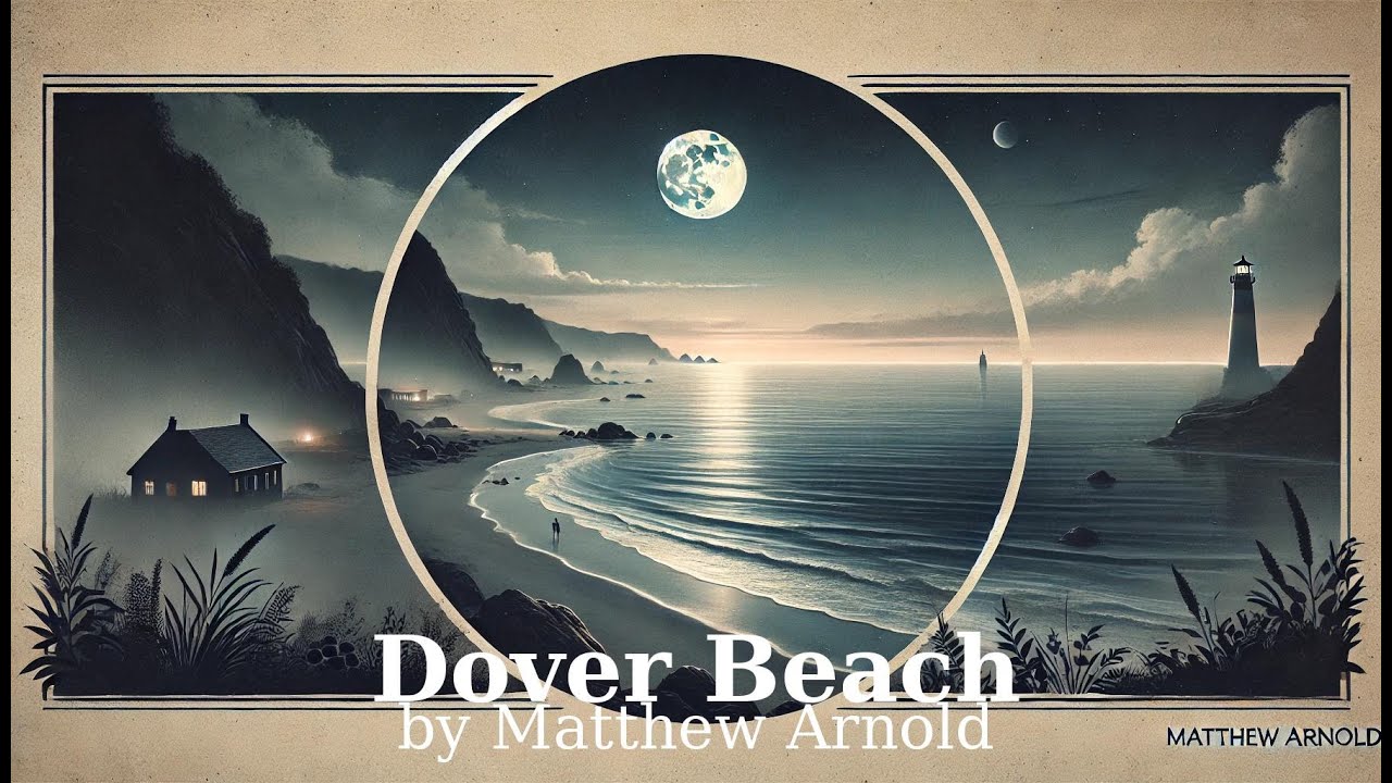 Summary and analysis of Dover Beach by Matthew Arnold