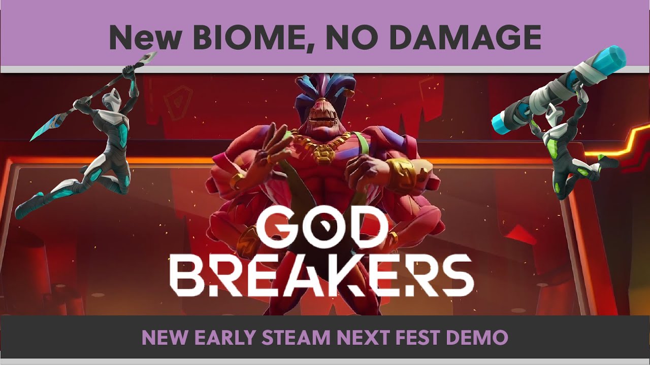 GODBREAKERS - New Biome Early Preview! No Damage, Full Demo (STEAM NEXT FEST)