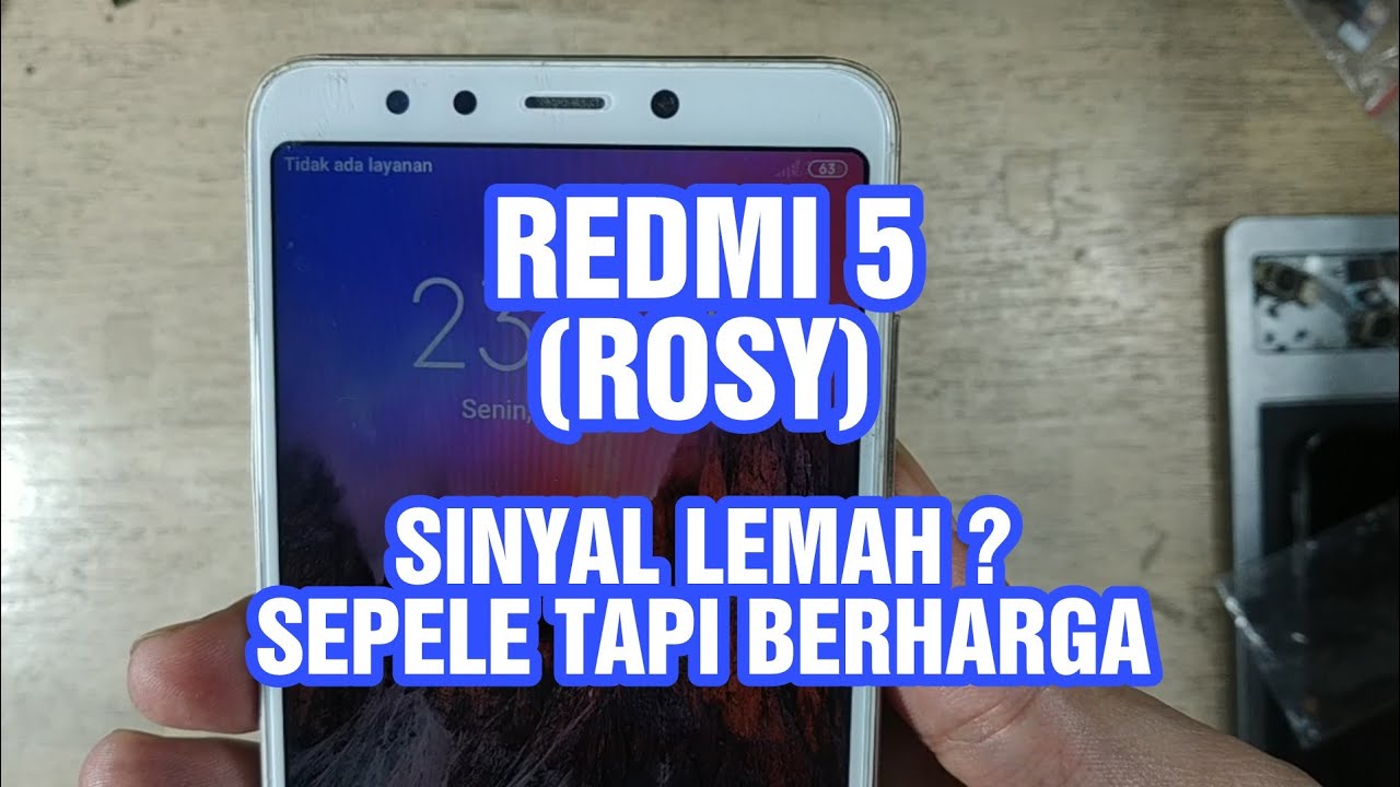 Redmi 5 | Rosy | Sinyal Lemah