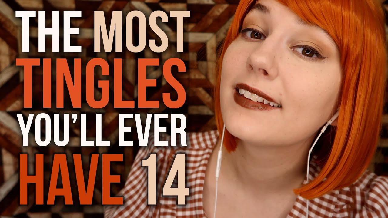 ASMR The MOST TINGLES You'll EVER HAVE 14! (I Promise with a Cherry on Top)