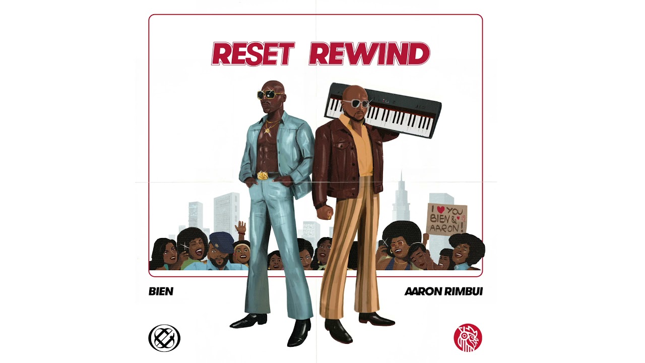 Bien x Aaron Rimbui - Reset Rewind (Official Audio)