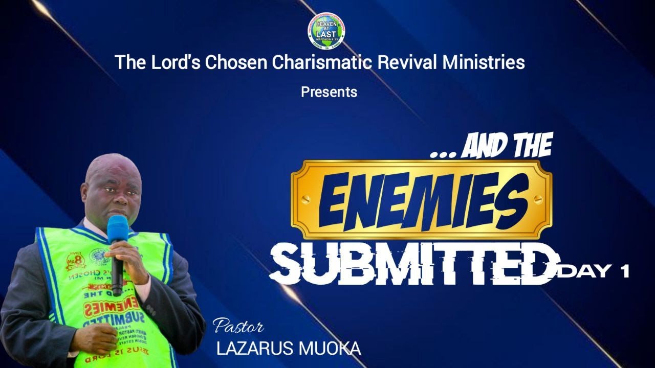 AND THE ENEMIES SUBMITTED 2024 | PST LAZARUS MUOKA