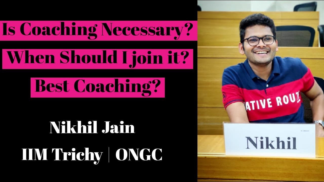 Is CAT Coaching Necessary? Best coaching for CAT? | The CAT Talk | Nikhil Jain | IIM Trichy | ONGC