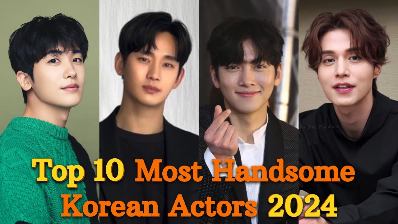 Top 10 Most Handsome Korean Actors 2024
