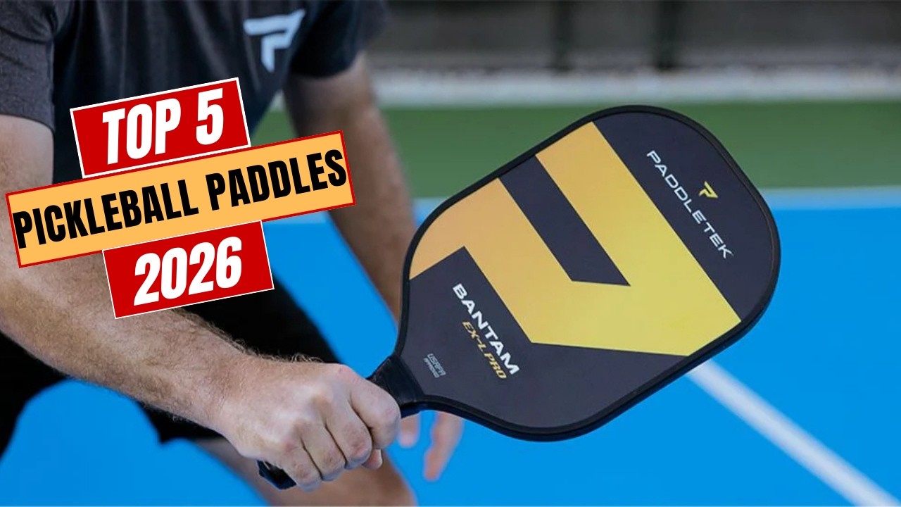 The Top 5 Best Pickleball Paddles of 2026