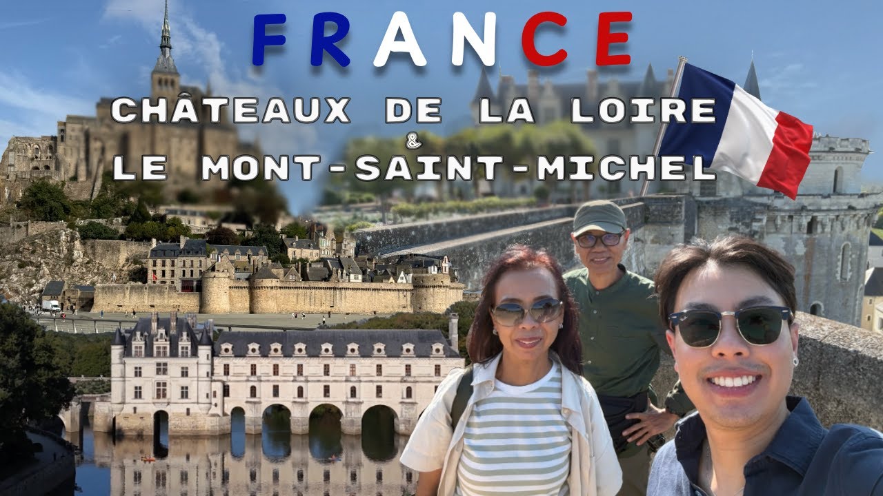 Trio on Tour เที่ยวนี้มีพ่อแม่ Ep.1/8 จากปราสาทที่ Loire Valley สู่เกาะสุดเท่ Mont Saint-Michel