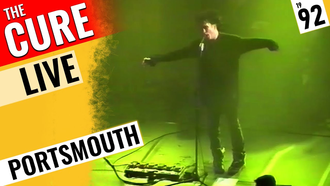 The Cure - Live 1992 - Portsmouth 🇬🇧 Full Show