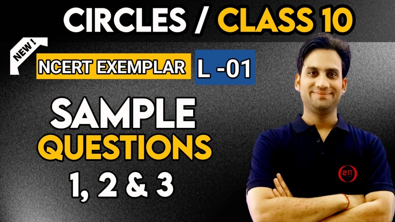 NCERT Exemplar : Circles Class 10 Maths Chapter 9 | Circles #01 | Sample Questions 1, 2 & 3 Exemplar