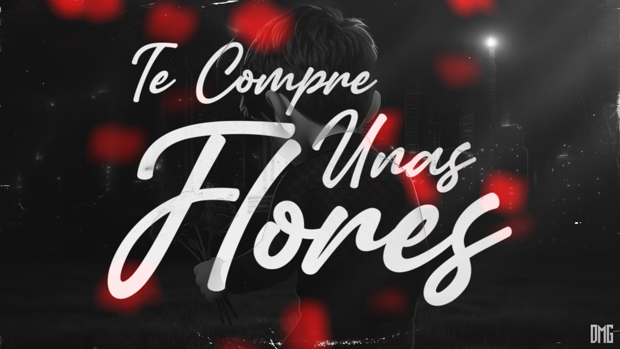 Te Compre Unas Flores - Daniel Garcia (Letra Oficial)