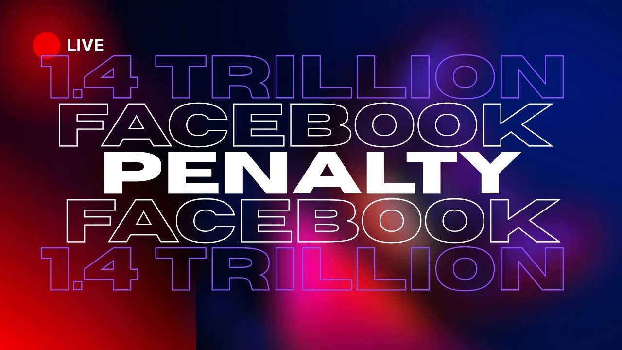 The 1.4 trillion dollar penalty for Meta that changes the internet forever